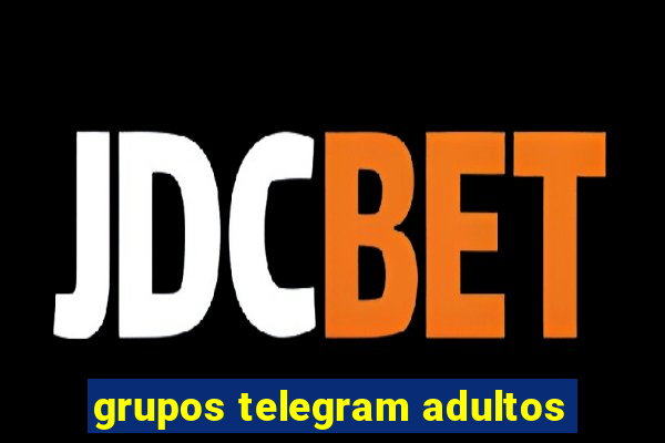 grupos telegram adultos